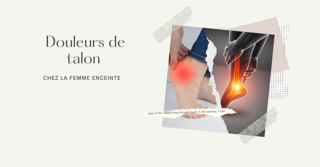 Douleurs de talon chez la femme enceinte