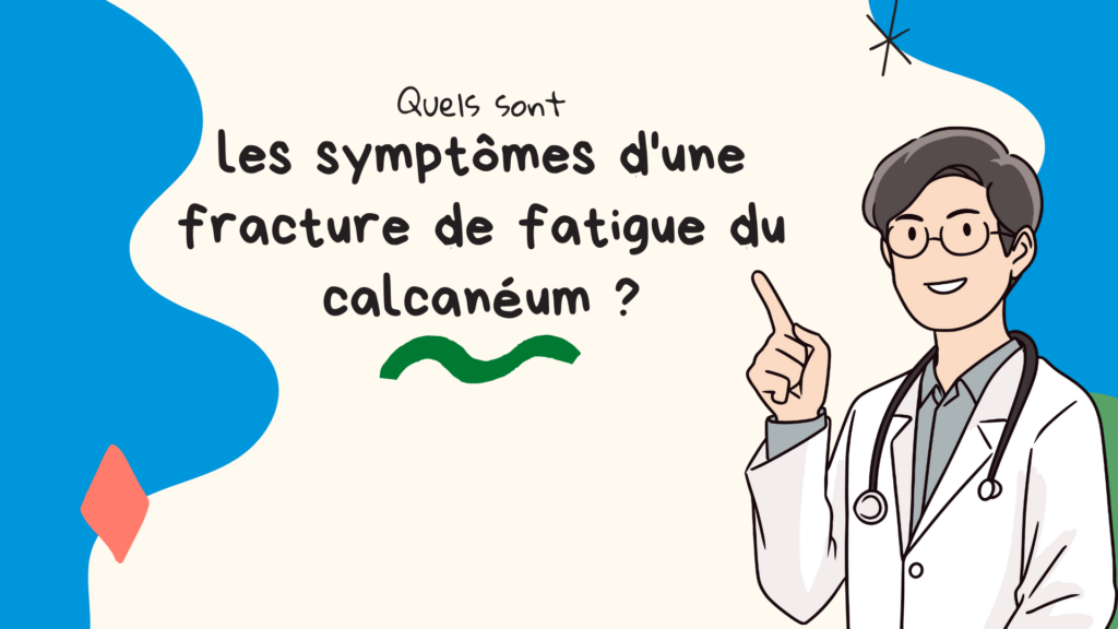 fracture de fatigue du calcanéum, fracture de fatigue, fatigue du calcanéum