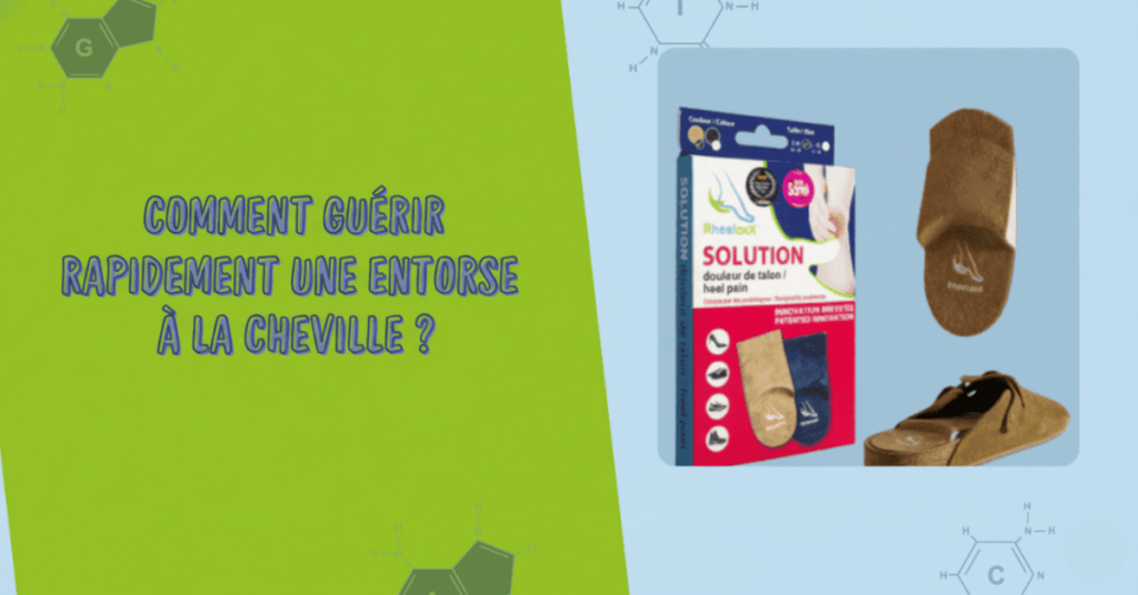Comment guérir rapidement une entorse à la cheville